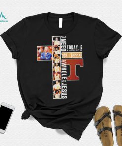 All I need today is a little bit of Tennessee Volunteers and a whole lot of Jesus shirt