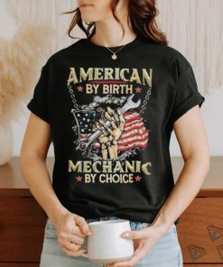American By Birth Mechanic By Choice Stars Flag shirt