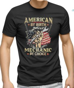 American By Birth Mechanic By Choice Stars Flag shirt
