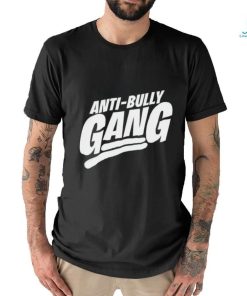 Anti bully gang shirt