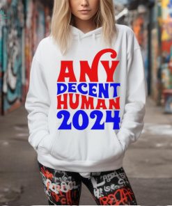 Any decent human 2024 Shirt