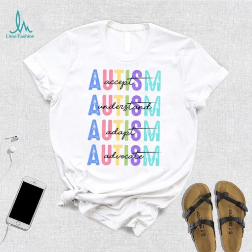 Autism Accept Understand Love shirt