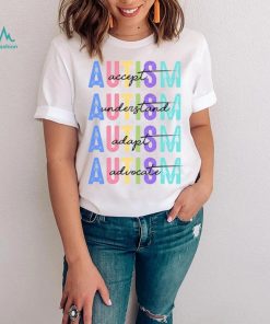 Autism Accept Understand Love shirt