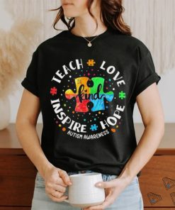 Autism Awareness Teacher Teach Hope Love Inspire Shirt