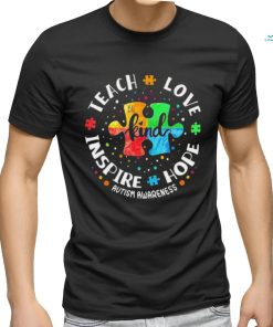 Autism Awareness Teacher Teach Hope Love Inspire Shirt