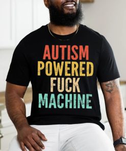 Autism Powered Fck Machine Vintage Autism Awareness Shirt