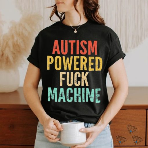 Autism Powered Fck Machine Vintage Autism Awareness Shirt