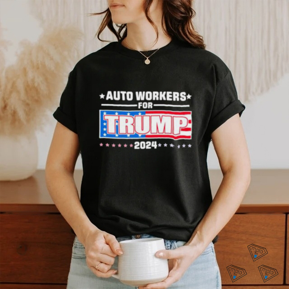 Auto Workers For Trump 2024 T shirt Auto Workers For Trump 2024 T shirt