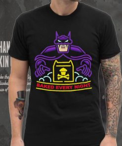 Batman baked every night shirrt, hoodie, sweater, long sleeve and tank top Batman baked every night shirrt
