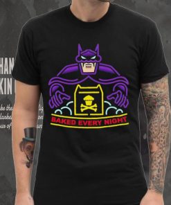 Batman baked every night shirrt