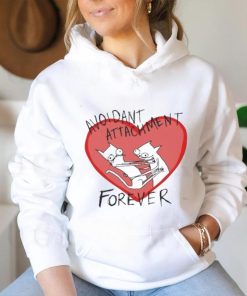 Batsyhead Avoidant Attachment Forever Shirt