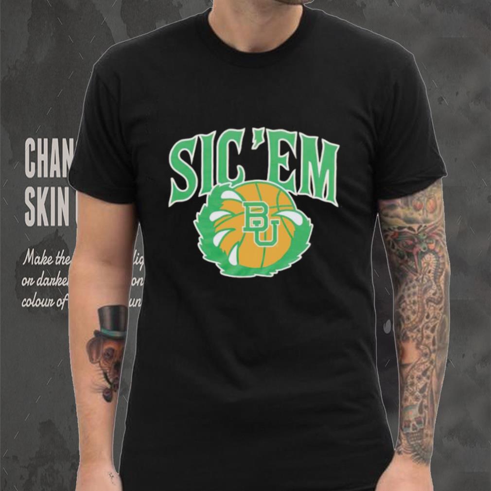 Baylor Basketball Sic ‘Em shirt Baylor Basketball Sic ‘Em shirt