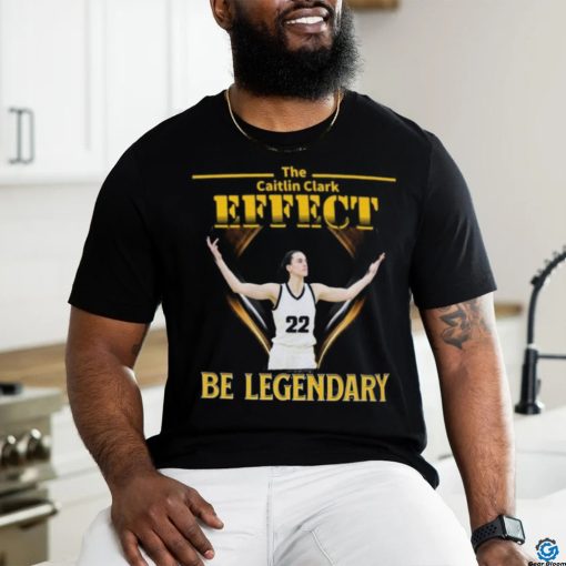 Be Legendary Caitlin Clark Shirt