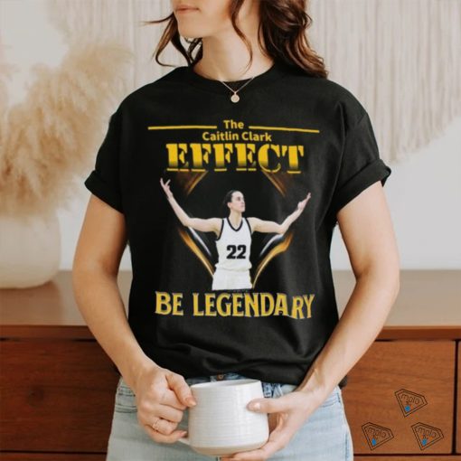 Be Legendary Caitlin Clark Shirt