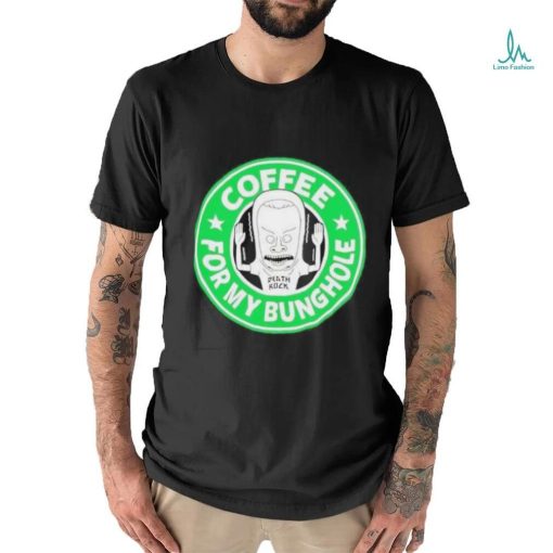 Beavis And ButHead Coffee For My Bunghole Logo T Shirt