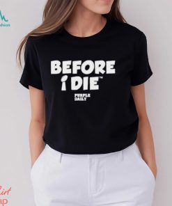 Before I Die Trophy Purple Daily Shirt