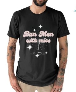 Behindthelikespodcast Ban Men With Mics Shirt
