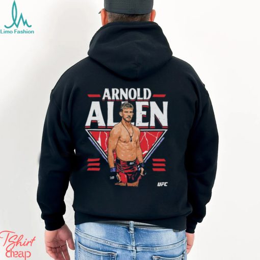 Best Arnold allen fighter name shirt