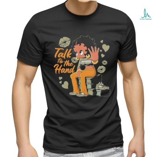 Betty Boop Talk To The Hand shirt