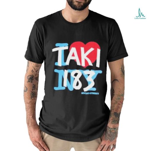 Beyond The Streets Taki ” I Heart Taki 183 Ny” Shirt