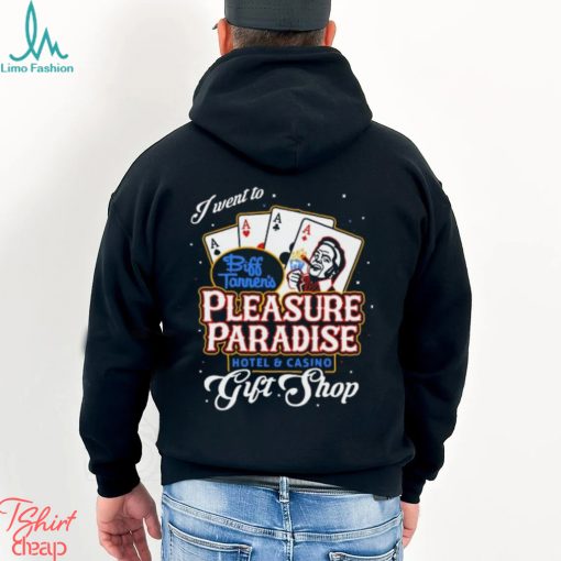Biff’s Pleasure Paradise T Shirt