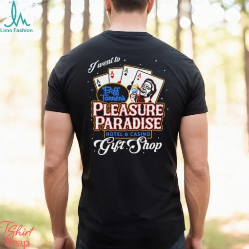 Biff’s Pleasure Paradise T Shirt