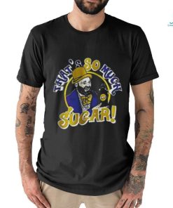 Bikes Tom Segura That’s So Much Sugar Shirt