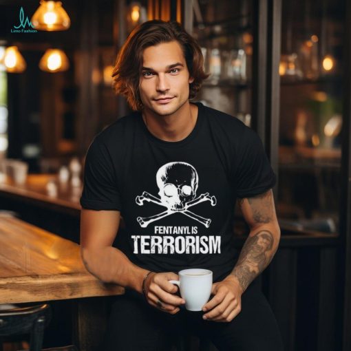 Blackrifle Co Fentanyl Is Terrorism We Fight Monsters Shirt