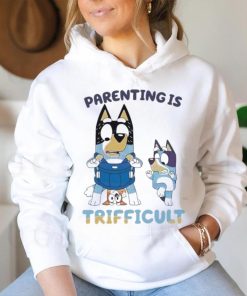 Bluey Parenting Is Trifficult Bandit Heeler shirt, hoodie, sweater, long sleeve and tank top Bluey Parenting Is Trifficult Bandit Heeler shirt