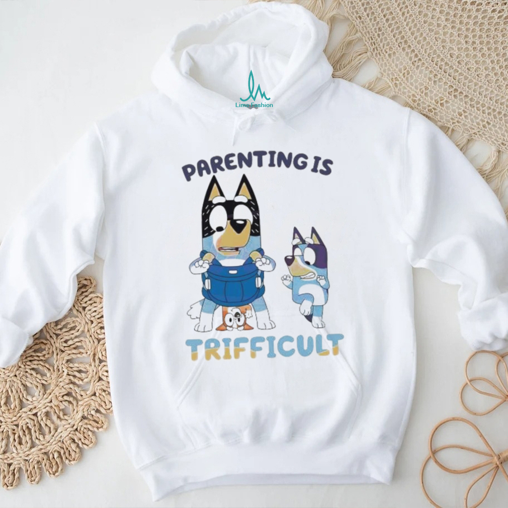 Bluey Parenting Is Trifficult Bandit Heeler shirt Bluey Parenting Is Trifficult Bandit Heeler shirt