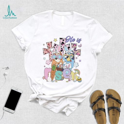 Bluey characters He is Risen Easter day shirt