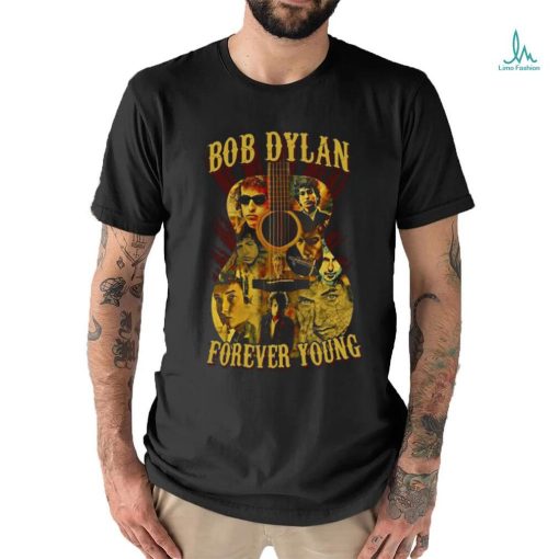 Bob Dylan Forever Young Shirt