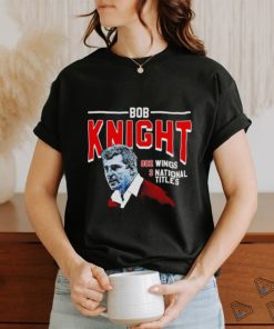 Bob Knight 902 Wings 3 National Titles shirt