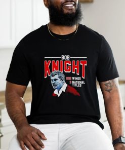 Bob Knight 902 Wings 3 National Titles shirt