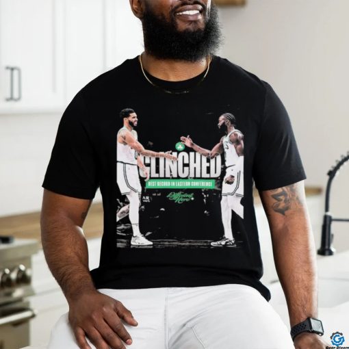 Boston Celtics Clinched Best Record In Eastern Conference Shirt