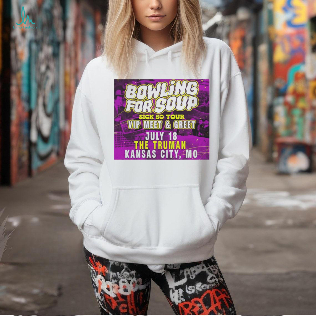 Bowling For Soup Vip Meet And Greet July 18 The Truman Kansas City shirt Bowling For Soup Vip Meet And Greet July 18 The Truman Kansas City shirt
