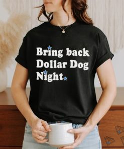 Bring Back Dollar Dog Night Philadelphia Phillies T shirt