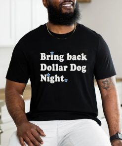 Bring Back Dollar Dog Night Philadelphia Phillies T shirt