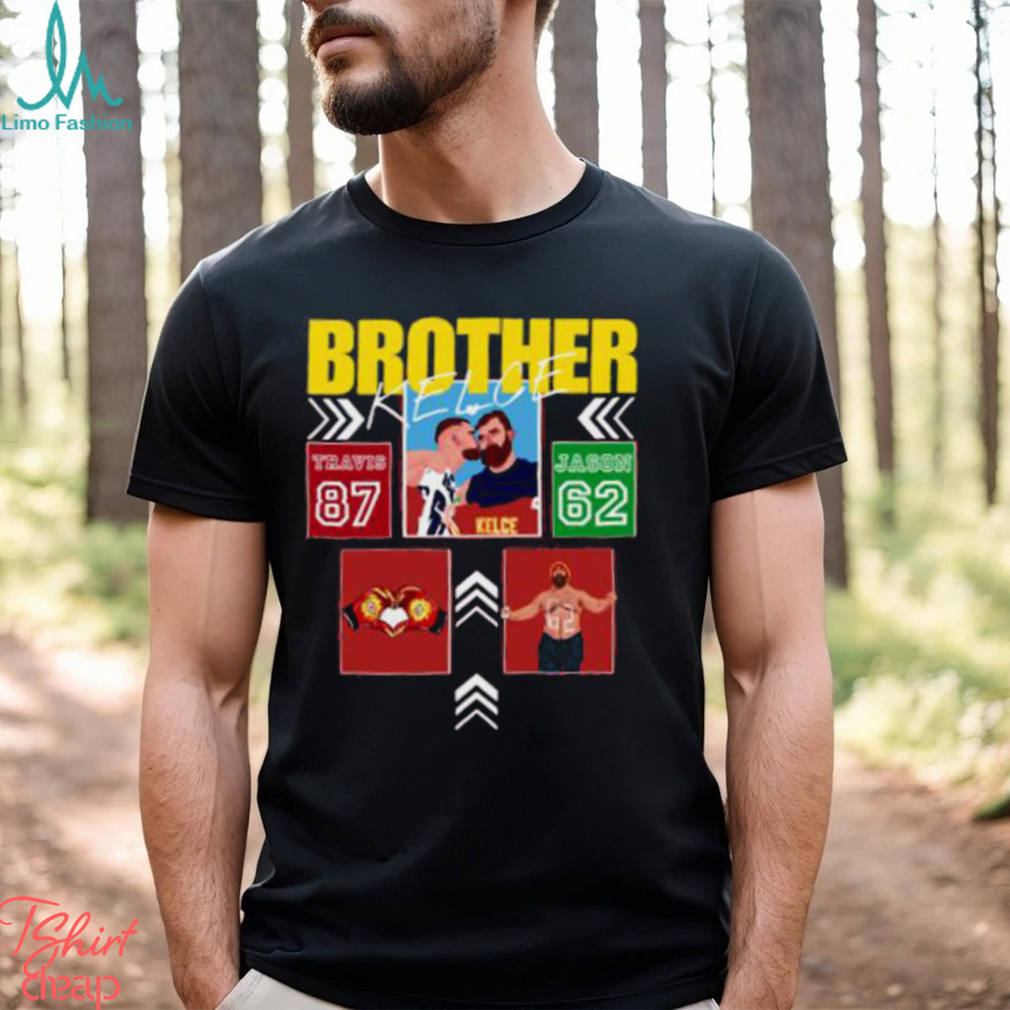 Brother Jason Kelce x Travis Kelce American football center his entire T Shirt Brother Jason Kelce x Travis Kelce American football center his entire T Shirt