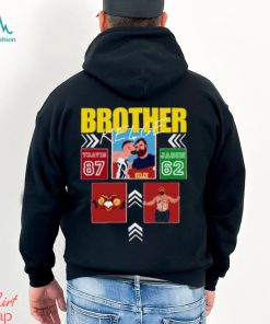 Brother Jason Kelce x Travis Kelce American football center his entire T Shirt, hoodie, sweater, long sleeve and tank top Brother Jason Kelce x Travis Kelce American football center his entire T Shirt