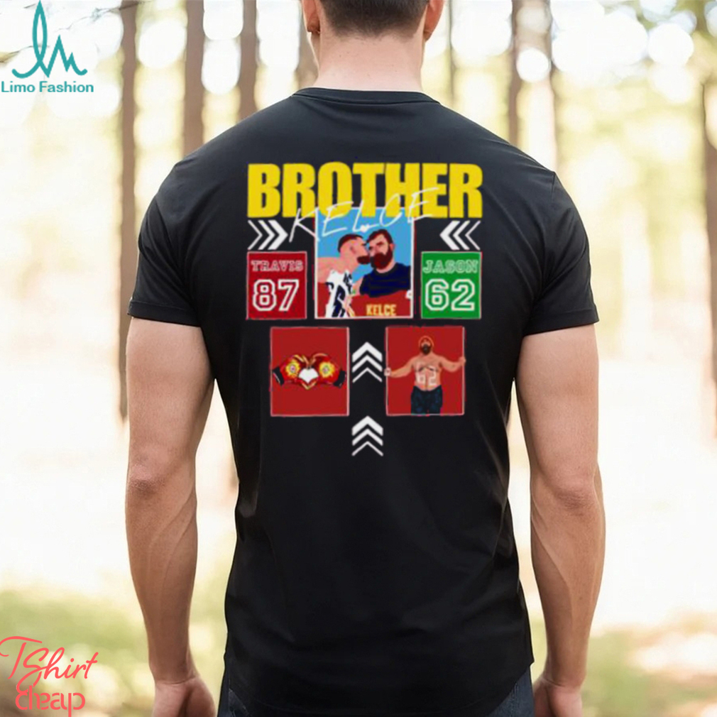 Brother Jason Kelce x Travis Kelce American football center his entire T Shirt Brother Jason Kelce x Travis Kelce American football center his entire T Shirt
