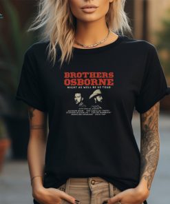 Brothers Osborne Might As Well Be US Tour 2024 Shirt