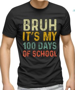 Bruh Its My 100 Days Of School 100th Day Of School Boys T shirt