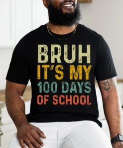 Bruh Its My 100 Days Of School 100th Day Of School Boys T shirt