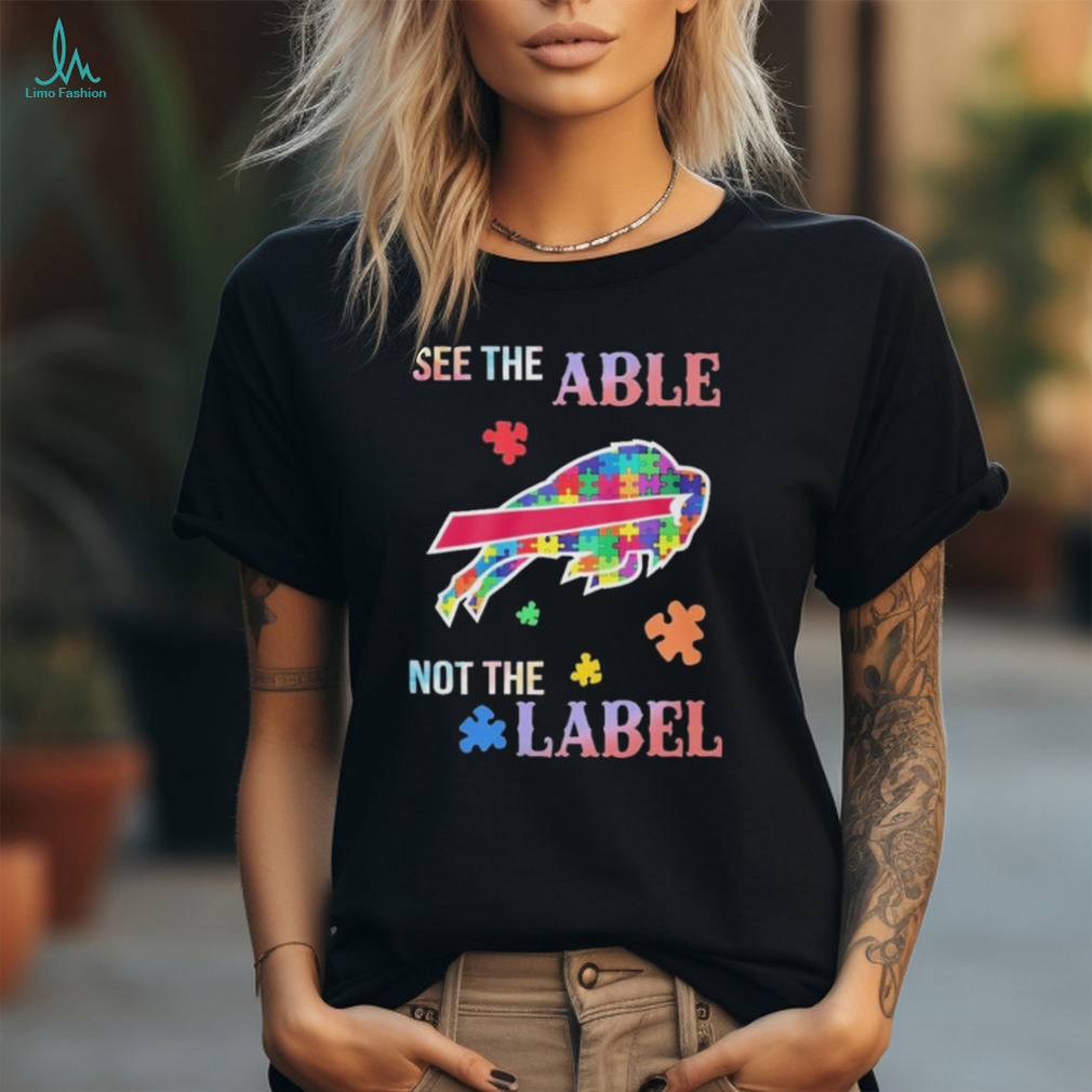 Buffalo Bills See The Able Not The Label Shirt Buffalo Bills See The Able Not The Label Shirt