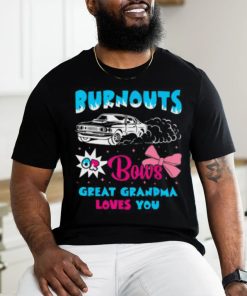 Burnouts Or Bows Great Grandma Loves Car Racing Cheerleader T shirt