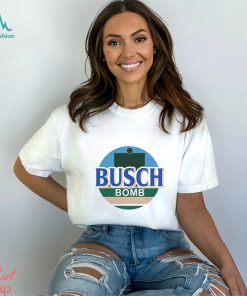 Busch Bomb shirt, hoodie, sweater, long sleeve and tank top Busch Bomb shirt