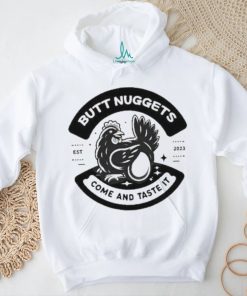 Butt Nuggets Come And Taste It Est 2023 Shirt