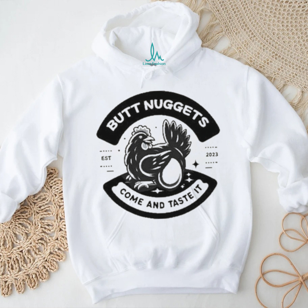 Butt Nuggets Come And Taste It Est 2023 Shirt Butt Nuggets Come And Taste It Est 2023 Shirt