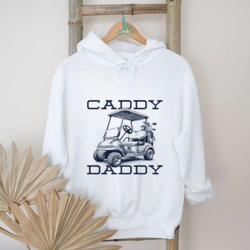 Caddy Daddy shirt